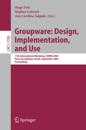 Groupware: Design, Implementation, and Use