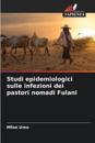 Studi epidemiologici sulle infezioni dei pastori nomadi Fulani