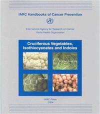 Cruciferous Vegetables, IARC Handbook of Cancer Prevention