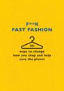 F**k Fast Fashion