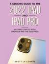 A Senior's Guide to the 2022 iPad and iPad Pro