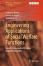 Engineering Applications of Social Welfare Functions