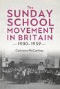 The Sunday School Movement in Britain, 1900-1939