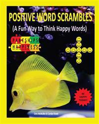 Positive Word Scrambles (a Fun Way to Think Happy Words)
