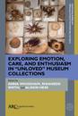Exploring Emotion, Care, and Enthusiasm in &quote;Unloved&quote; Museum Collections