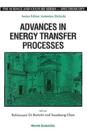 Advances In Energy Transfer Processes - Proceedings Of The 16th Course Of The International School Of Atomic And Molecular Spectroscopy