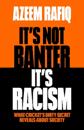 It’s Not Banter, It’s Racism
