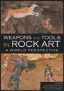 Weapons and Tools in Rock Art