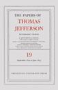 The Papers of Thomas Jefferson, Retirement Series, Volume 19