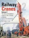 Railway Cranes Volume 2