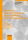 Molecular and Cell Biology of Type 2 Diabetes and Its Complications