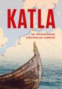 Katla; en vikingkvinnes usedvanlige sjøreise