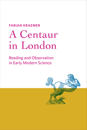 A Centaur in London