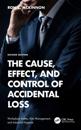 The Cause, Effect, and Control of Accidental Loss