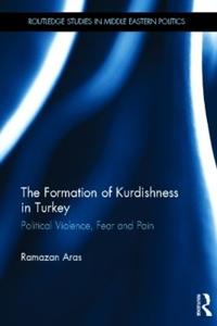 The Formation of Kurdishness in Turkey