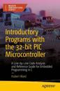 Introductory Programs with the 32-bit PIC Microcontroller