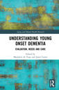 Understanding Young Onset Dementia
