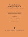 Aktuelle Probleme der Polymer-Physik III
