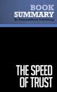 Summary: The Speed of Trust  Stephen M. Covey