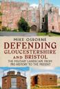 Defending Gloucestershire and Bristol