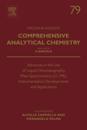 Advances in the Use of Liquid Chromatography Mass Spectrometry (LC-MS): Instrumentation Developments and Applications