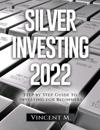 Silver Investing 2022