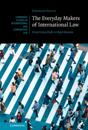 Everyday Makers of International Law