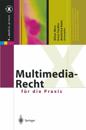 Multimedia-Recht für die Praxis