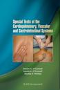 Special Tests of the Cardiopulmonary, Vascular and Gastrointestinal Systems
