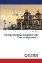 Comprehensive Engineering Thermodynamics