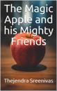 Magic Apple and His Mighty Friends