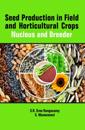 Seed Production in Field and Horticulture Crops : Nucleus And Breeder