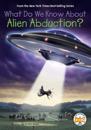 What Do We Know About Alien Abduction?