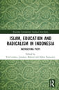 Islam, Education and Radicalism in Indonesia