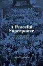 A Peaceful Superpower