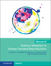 Manual of Embryo Selection in Human Assisted Reproduction
