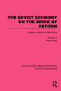 The Soviet Economy on the Brink of Reform