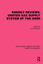 Energy Reviews: Unified Gas Supply System of the USSR