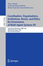 Coordination, Organizations, Institutions, Norms, and Ethics for Governance of Multi-Agent Systems XV