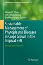 Sustainable Management of Phytoplasma Diseases in Crops Grown in the Tropical Belt