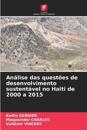 Análise das questões de desenvolvimento sustentável no Haiti de 2000 a 2015