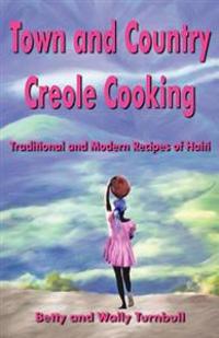 Town and Country Creole Cooking
