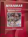 Myanmar Business and Investment Opportunities Yearbook Volume 1 Practical Information and Opportunities
