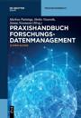Praxishandbuch Forschungsdatenmanagement