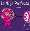 La Ninja Perfecta