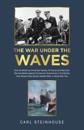 THE WAR UNDER THE WAVES