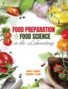 Food Preparation and Food Science in the Laboratory