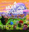 Mountain to Climb, A