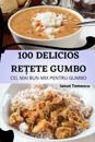 100 Delicios Re&#538;ete Gumbo