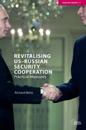 Revitalising US-Russian Security Cooperation